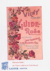 Guide rose à l'usage des touristes et des buveurs d'eaux : saison 1903