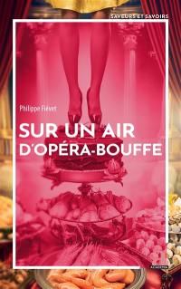 Sur un air d'opéra bouffe