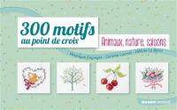 300 motifs au point de croix. Vol. 2. Animaux, nature, saisons