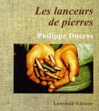 Les lanceurs de pierres