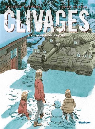 Clivages. Vol. 1. Lignes de front