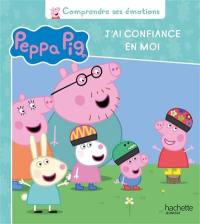 Peppa Pig. J'ai confiance en moi