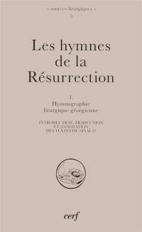 Hymnographique liturgique chrétienne. Vol. 1. Les hymnes de la résurrection : textes du Sinaï 18