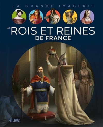 Les rois et reines de France