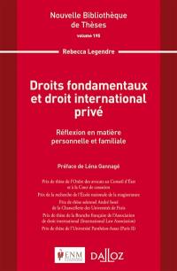 Droits fondamentaux et droit international privé : réflexion en matière personnelle et familiale