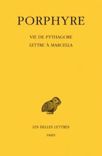 Vie de Pythagore. Lettre à Marcella