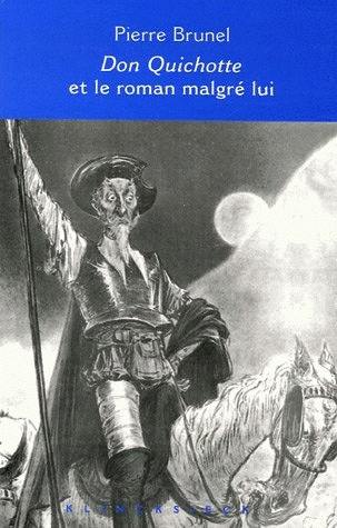 Don Quichotte et le roman malgré lui : Cervantès, Lesage, Sterne, Thomas Mann, Calvino