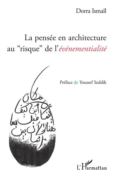 La pensée en architecture au risque de l'événementialité