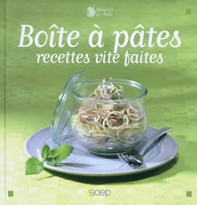 Boîte à pâtes : recettes vite faites