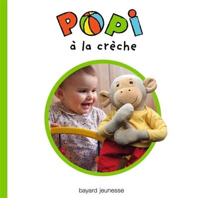 Popi. Popi à la crèche