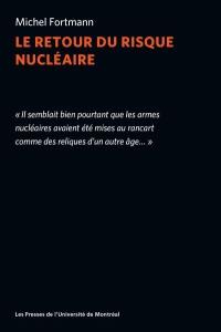 Le retour du risque nucléaire