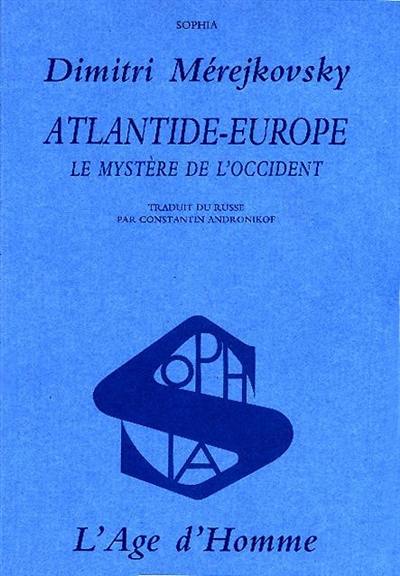 Atlantide-Europe : le mystère de l'Occident