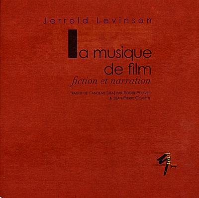 La musique de film : fiction et narration