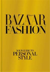 Harper´s Bazaar Fashion Your guide to personal style