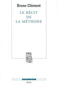 Le récit de la méthode