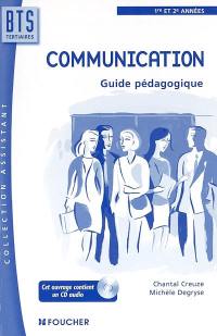 Communication, BTS tertiaires 1re et 2e années : guide pédagogique