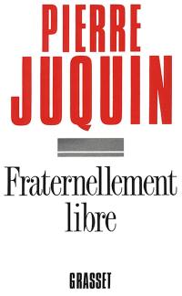 Fraternellement libre