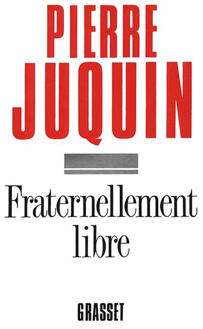 Fraternellement libre