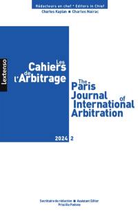 Cahiers de l'arbitrage (Les) = The Paris journal of international arbitration, n° 2 (2024)