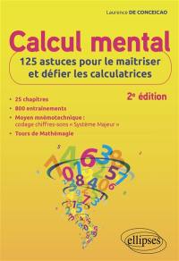 Calcul mental : 125 astuces pour le maîtriser et défier les calculatrices