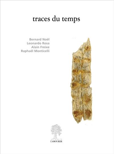 Traces du temps : sur une oeuvre de Leonardo Rosa