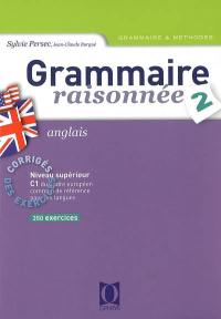 Grammaire raisonnée, anglais. Vol. 2. corrigés des exercices