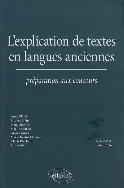 L'explication de textes en langues anciennes : préparation aux concours