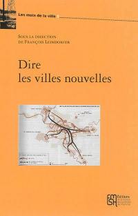 Dire les villes nouvelles