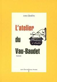 L'atelier du Vau-Baudet