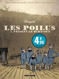 Les poilus. Vol. 1. Les poilus frisent le burn-out