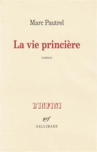 La vie princière