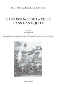 La naissance de la ville dans l'Antiquité