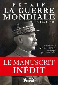 La Guerre mondiale : 1914-1918