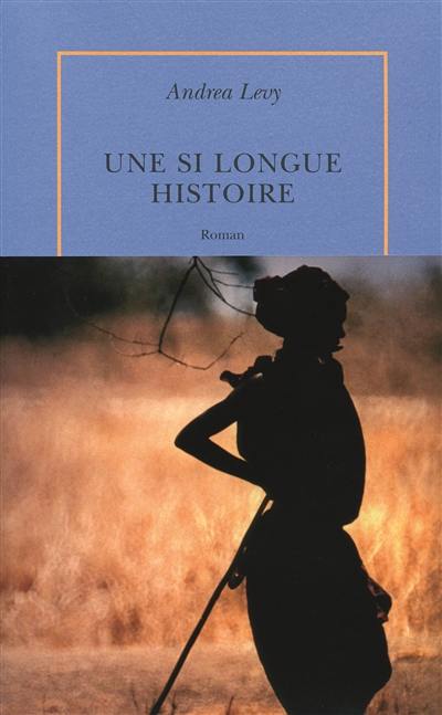 Une si longue histoire