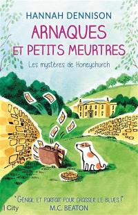 Les mystères de Honeychurch. Arnaques et petits meurtres