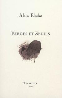 Berges et seuils