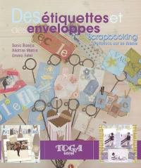 Des étiquettes et des enveloppes : scrapbooking : variations sur un thème