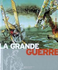 La Grande Guerre : 1914-1918, le déclin de l'Europe