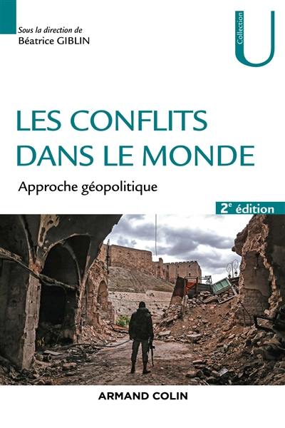 Les conflits dans le monde : approche géopolitique