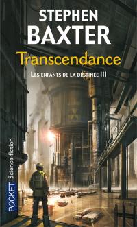 Les enfants de la destinée. Vol. 3. Transcendance