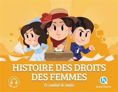 Histoire des droits des femmes : le combat de toutes