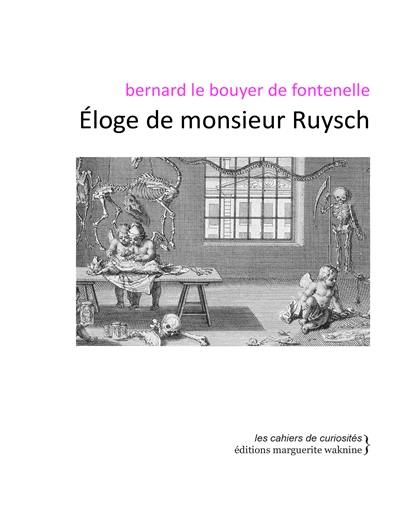 Eloge de monsieur Ruysch