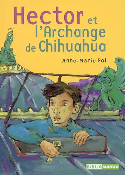 Hector et l'archange de Chihuahua