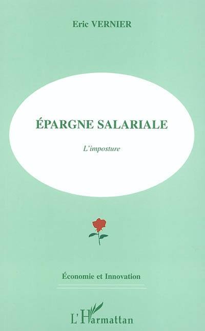 Epargne salariale : l'imposture