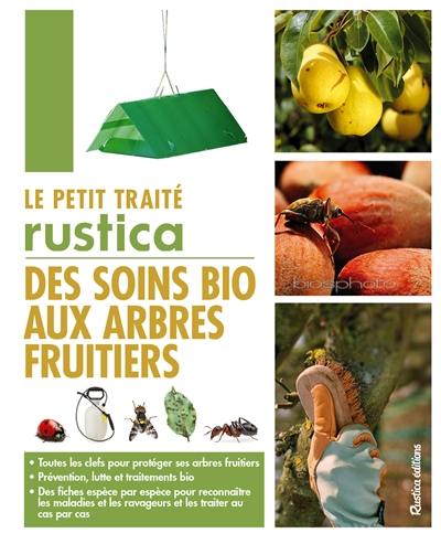 Le petit traité Rustica des soins bio aux arbres fruitiers