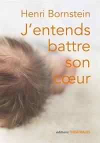 J'entends battre son coeur