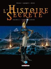 L'histoire secrète. Vol. 6. L'aigle et le sphinx