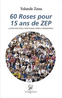 60 roses pour 15 ans de ZEP