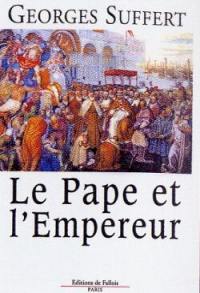 Le pape et l'empereur