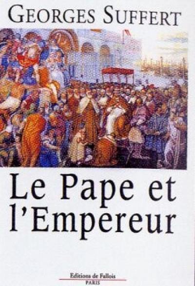 Le pape et l'empereur